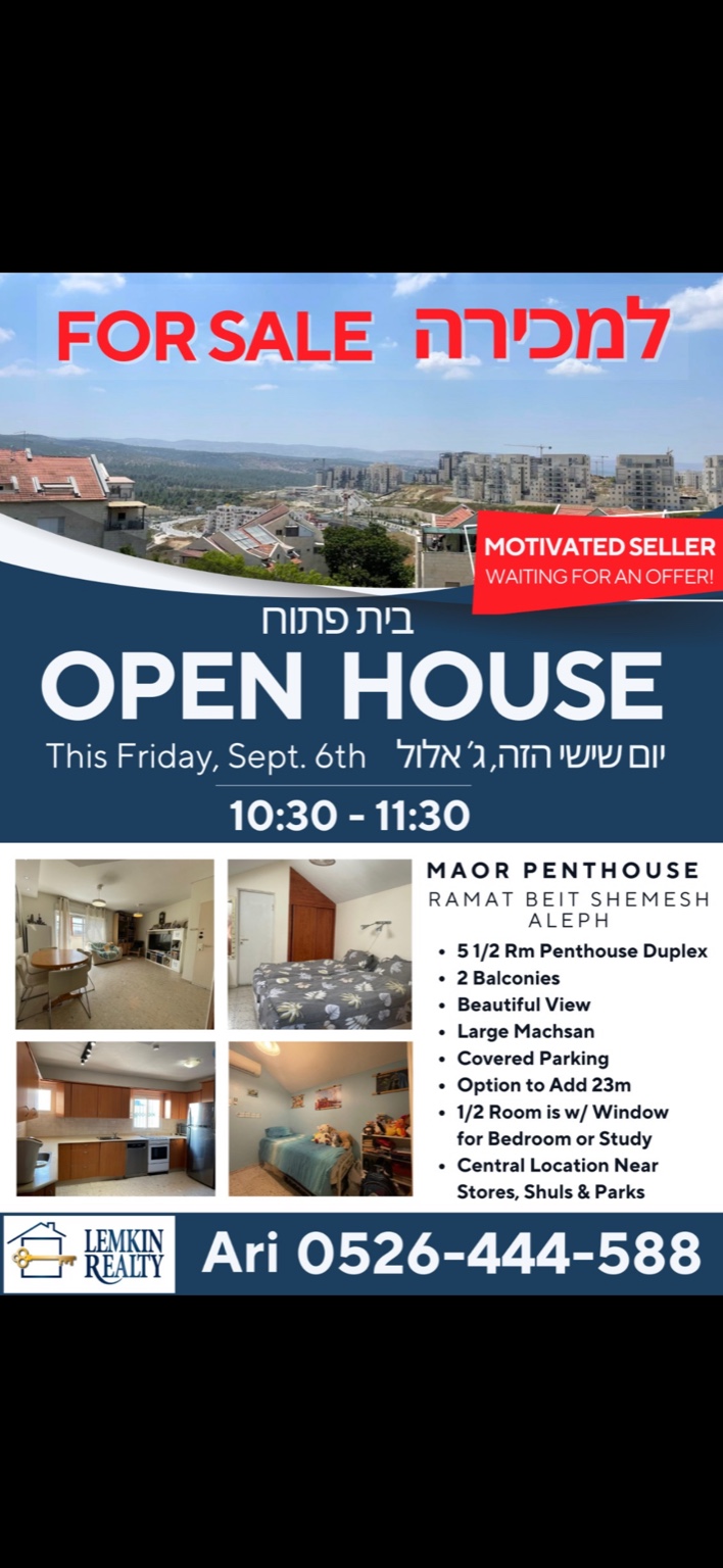 Real estate advertisement in English and Hebrew for a penthouse on sale in Ramat Beit Shemesh Aleph, Israel. The ad promotes an open house on Friday, September 6th, from 10:30-11:30 AM. Key features of the 5.5-room penthouse duplex include 2 balconies, a large view, covered parking, a large machsan (storage space), and an option to add 23 square meters. It's centrally located near stores, synagogues, and parks. The ad also highlights that there's a small room with a window, suitable for a bedroom or study. The seller is described as motivated, waiting for offers. Contact details are for Lemkin Realty, with a phone number for Ari: 0526-444-588.